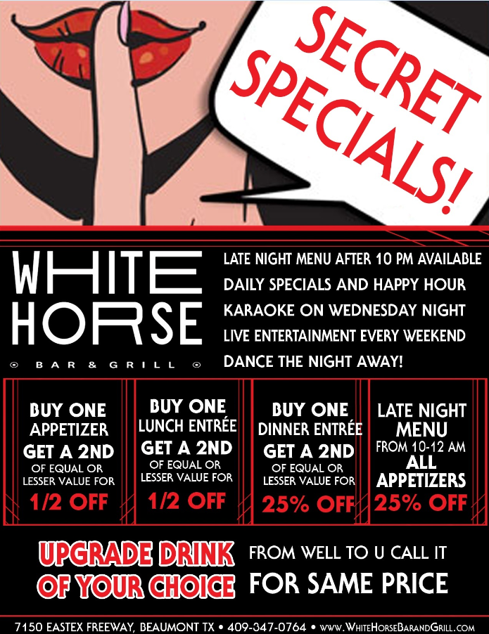 White Horse Grill Specials - Beaumont Happy Hour Specials - October 2015